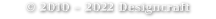 © 2010 – 2022 Designcraft